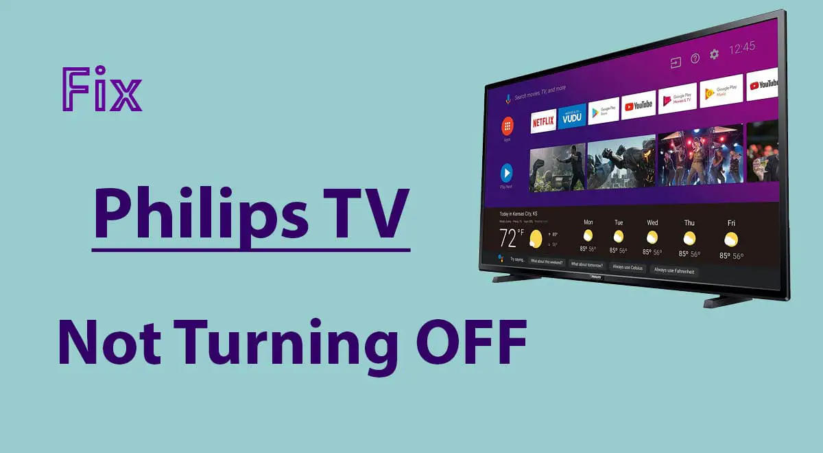 Philips TV Not Turning OFF