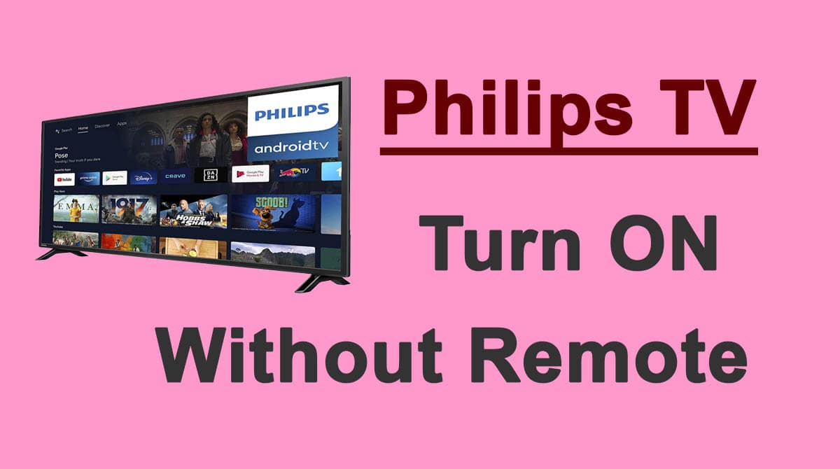 Turn ON Philips TV Without Remote