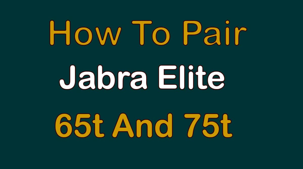 Pair Jabra Elite 65t And 75t Earbuds