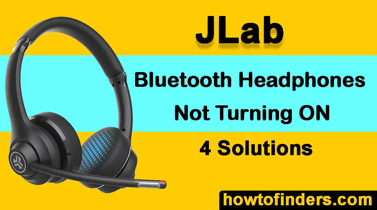 JLab Bluetooth Headphones Not Turning ON