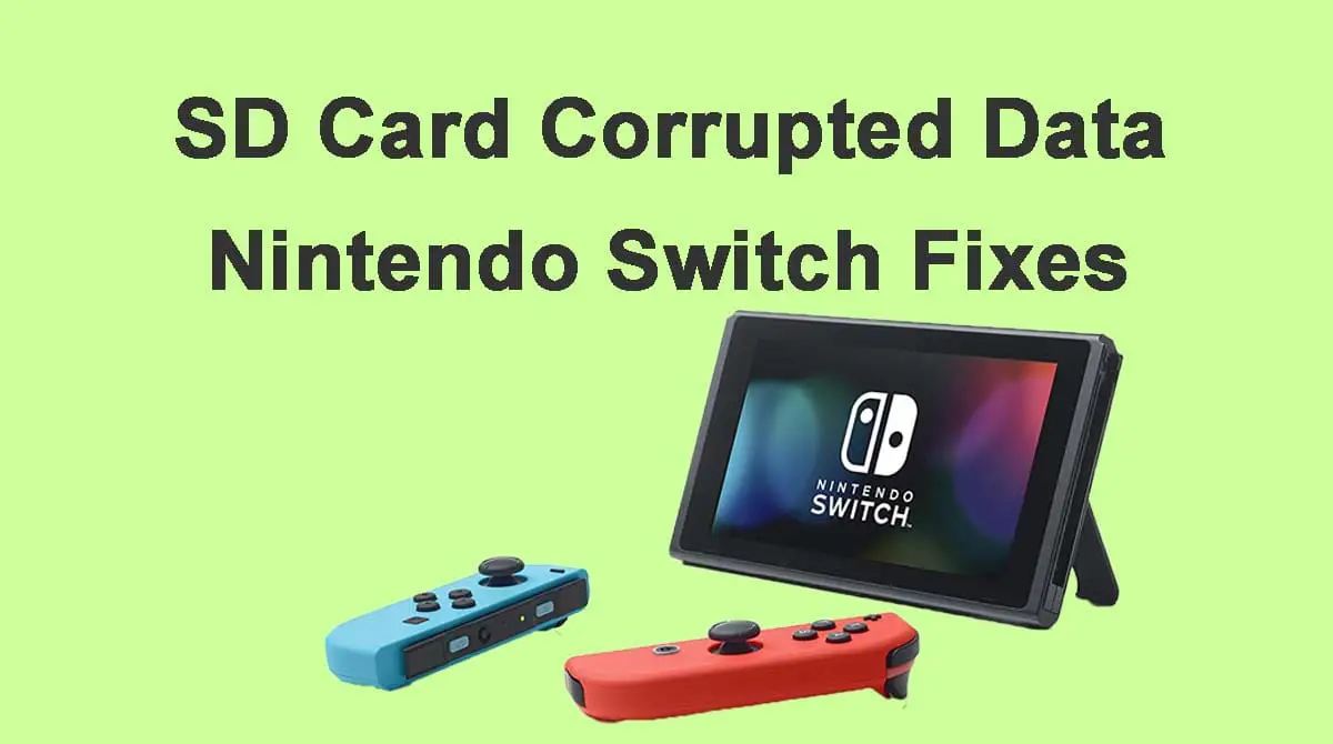 Nintendo Switch SD Card Corrupted Data
