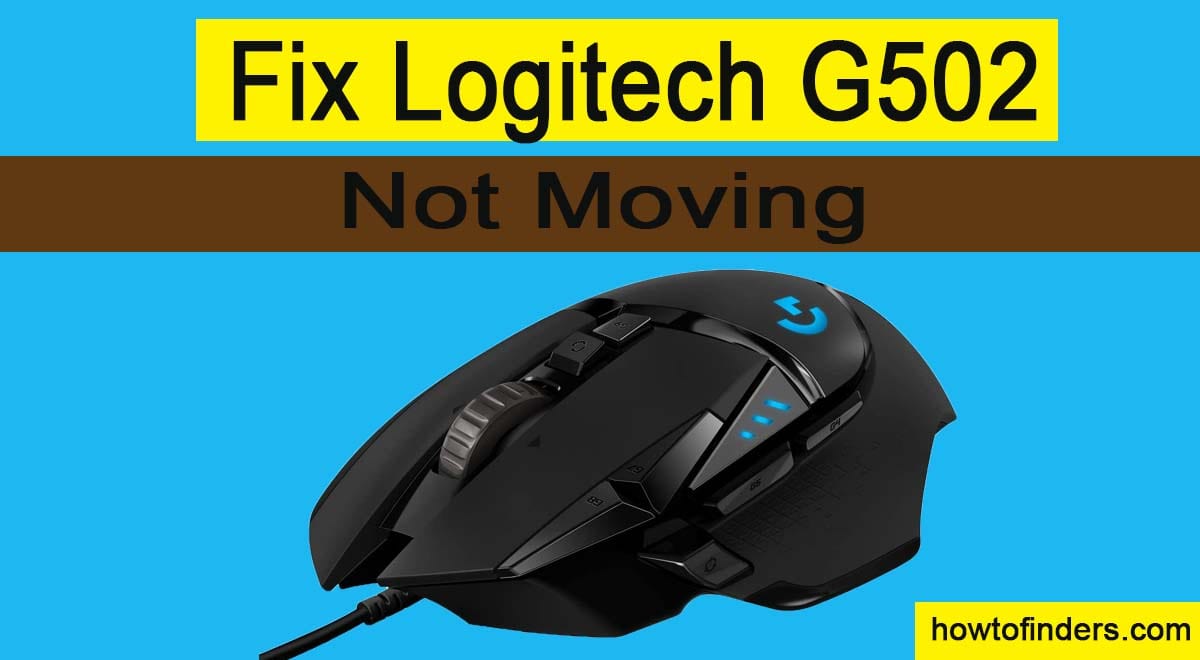  Logitech G502 Not Moving
