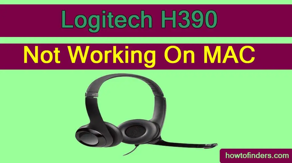 logitech-h390-not-working-on-mac-solved-how-to-finders