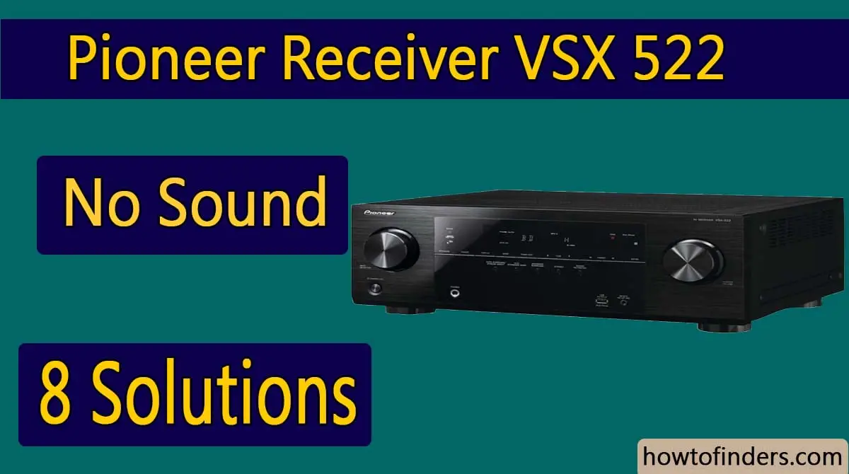 Pioneer Receiver VSX 522 No Sound