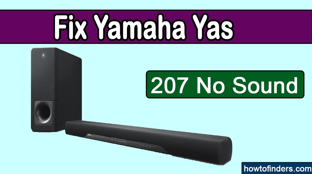 Yamaha Yas 207 No Sound