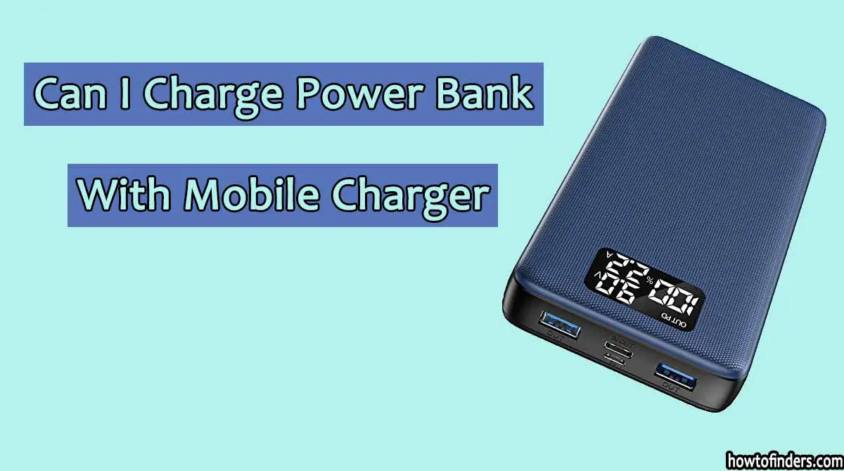 Can I Charge Power Bank With Mobile Charger