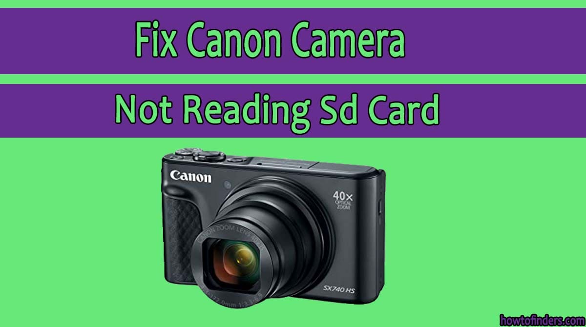  Canon Camera Not Reading Sd Card