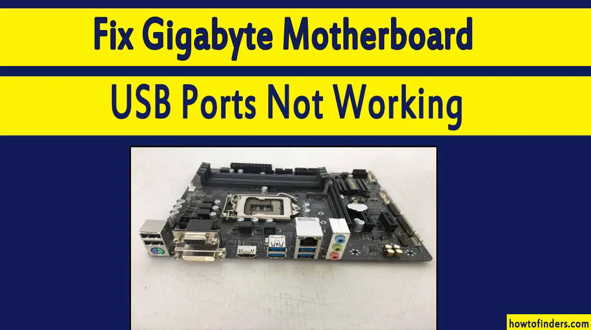 Gigabyte Motherboard USB Ports Not Working