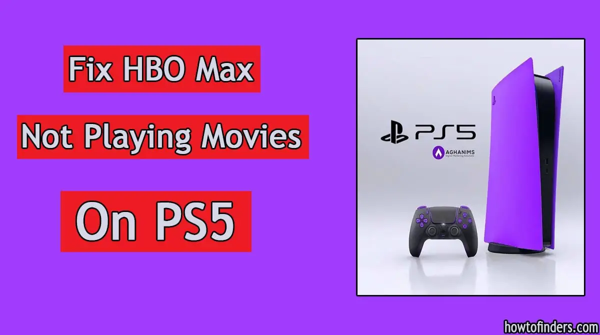 HBO Max Not Playing Movies on PS5