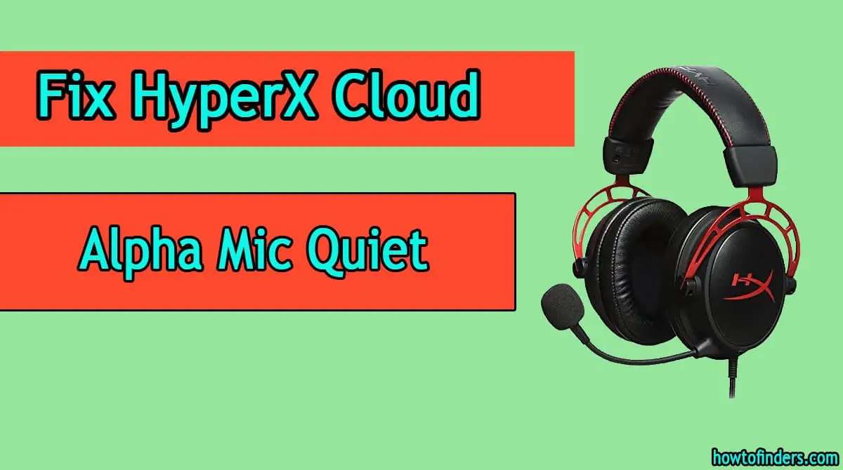 HyperX Cloud Alpha Mic Quiet