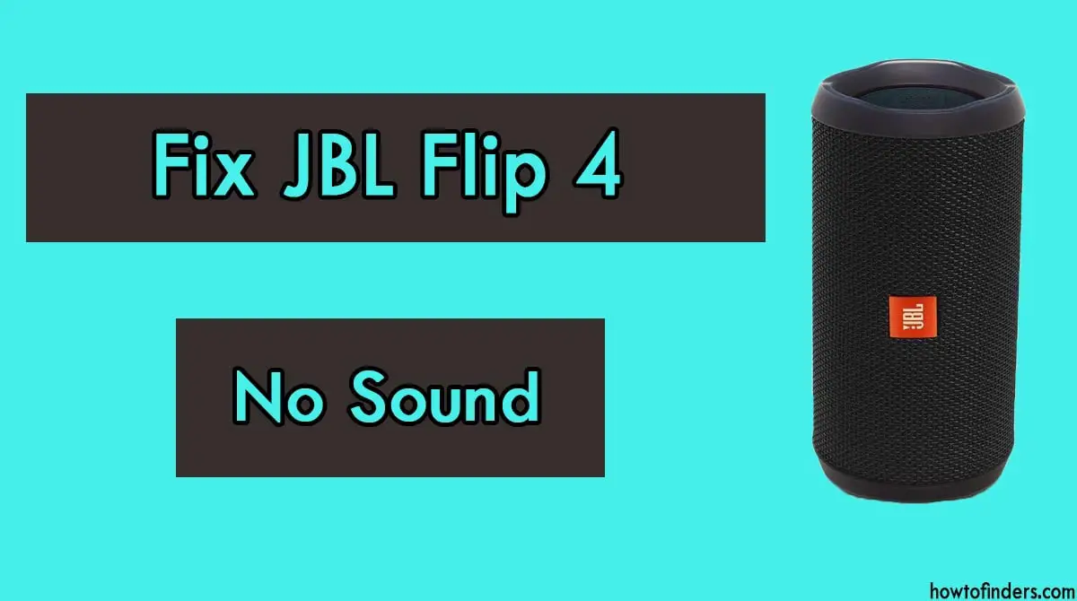 JBL Flip 4 No Sound
