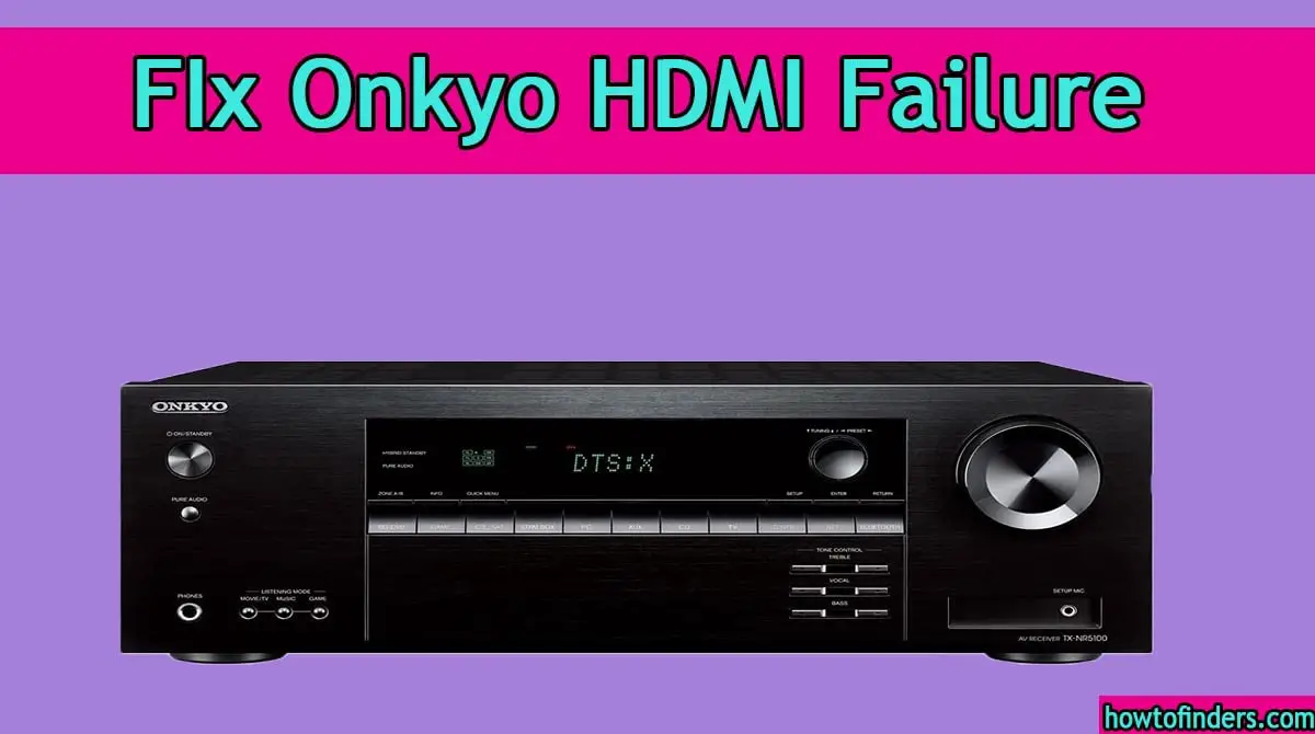  Onkyo HDMI Failure