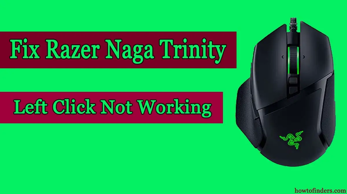 Razer Naga Trinity Left Click Not Working
