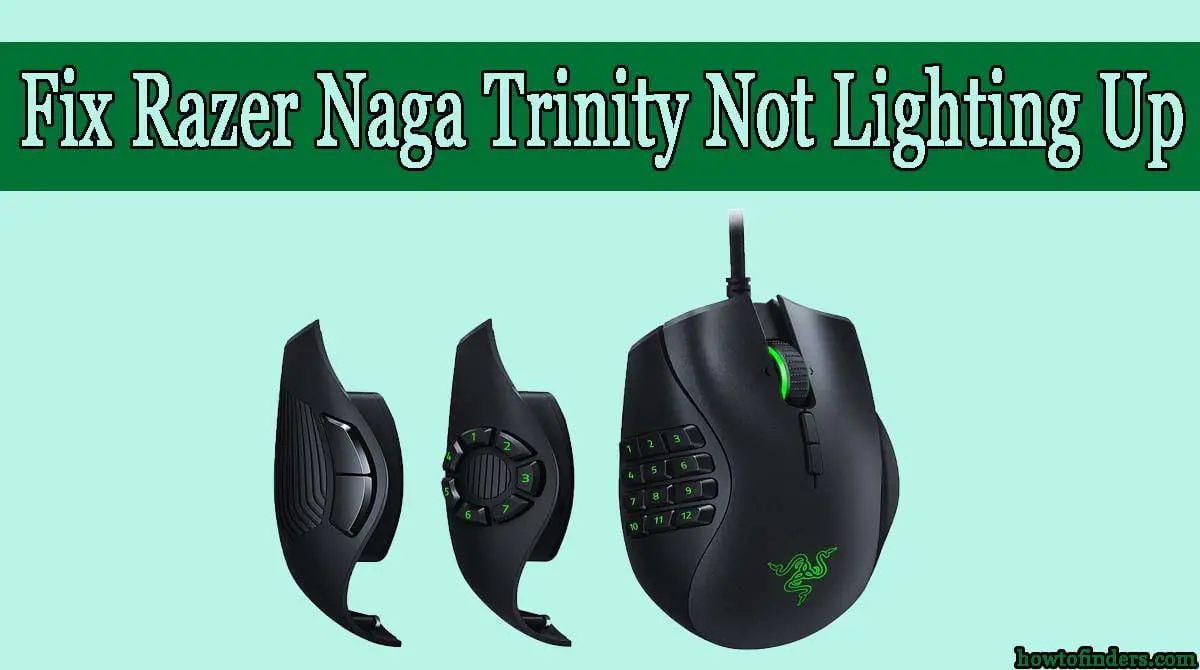 Razer Naga Trinity Not Lighting Up
