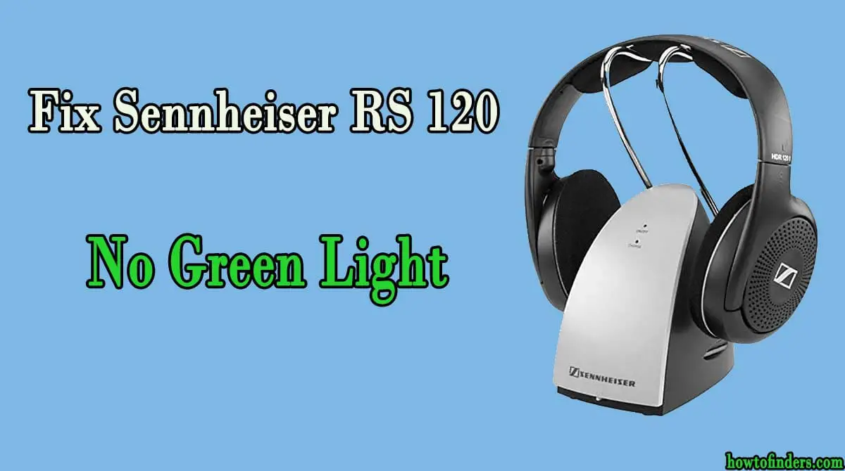 Sennheiser RS 120 No Green Light