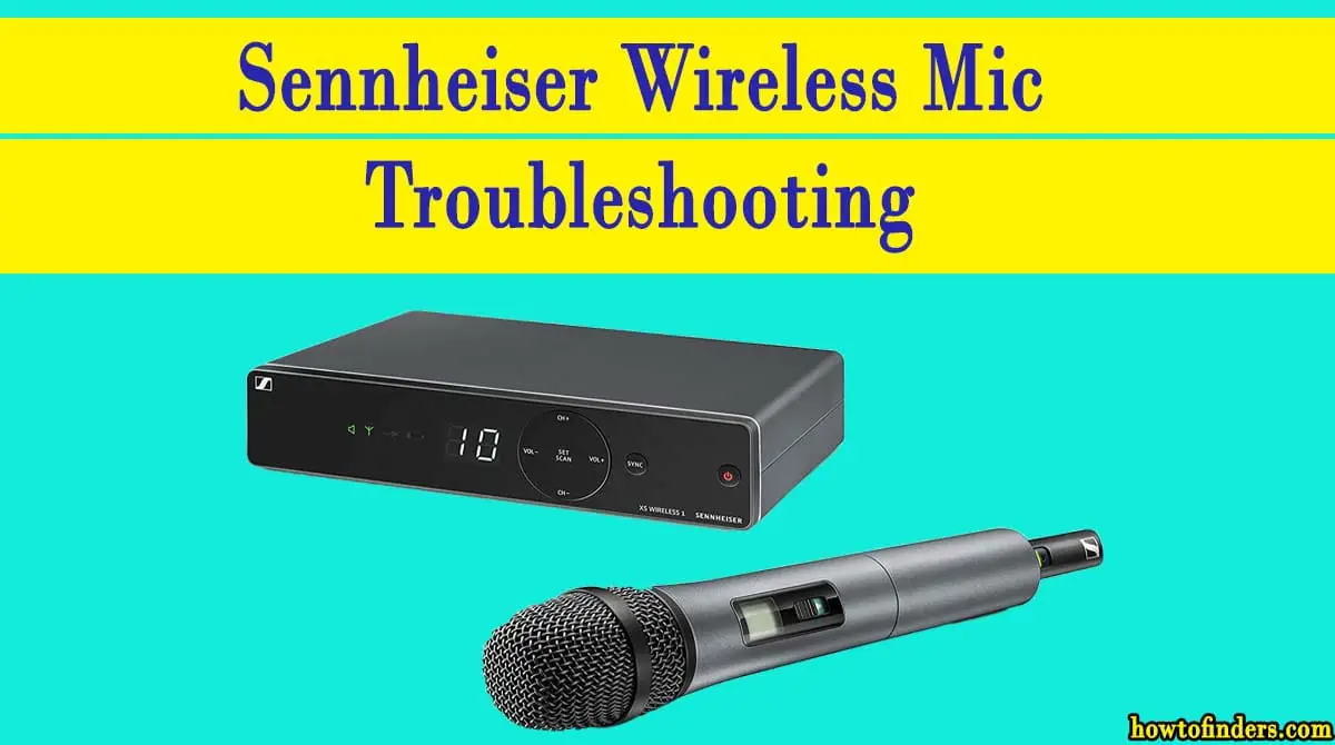 Sennheiser Wireless Mic Troubleshooting