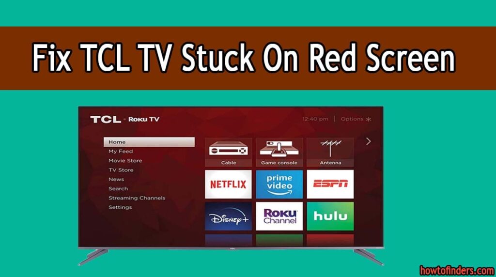 Fix TCL TV Stuck On Red Screen - How To Finders