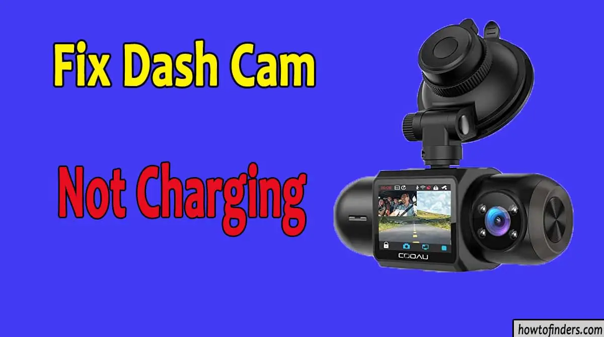  Dash Cam Not Charging