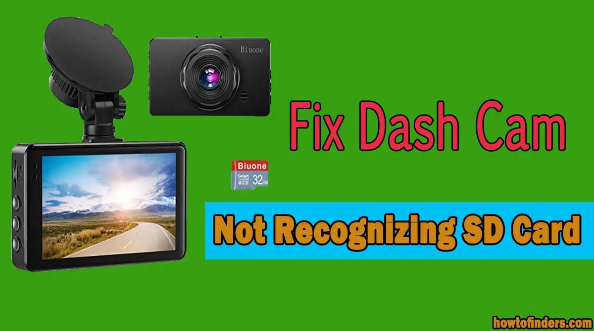  Dash Cam not Recognizing SD Card