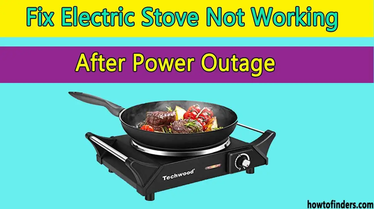 Electric Stove Not Working After Power Outage