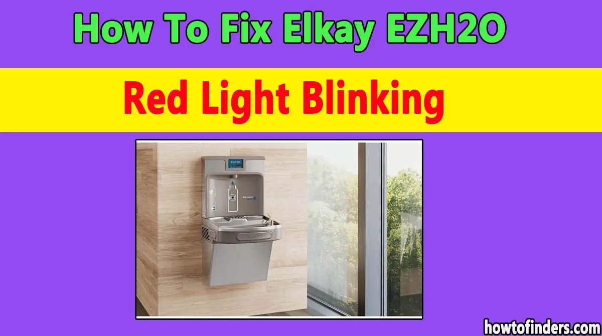  Elkay EZH2O Red Light Blinking