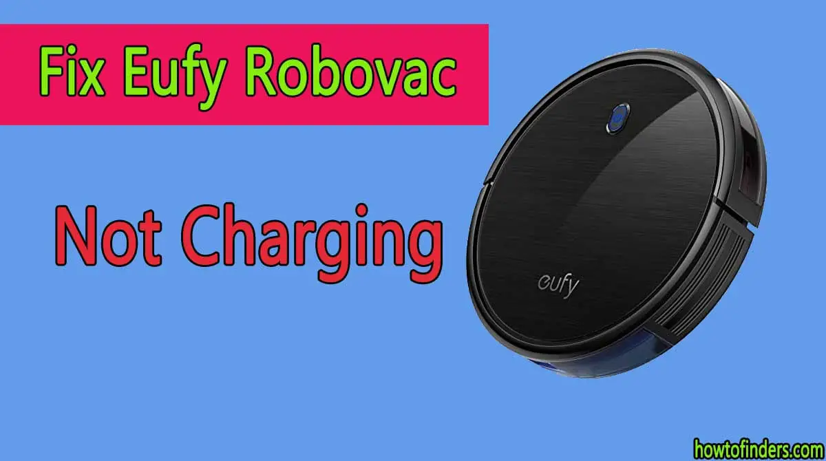 Eufy Robovac Not Charging
