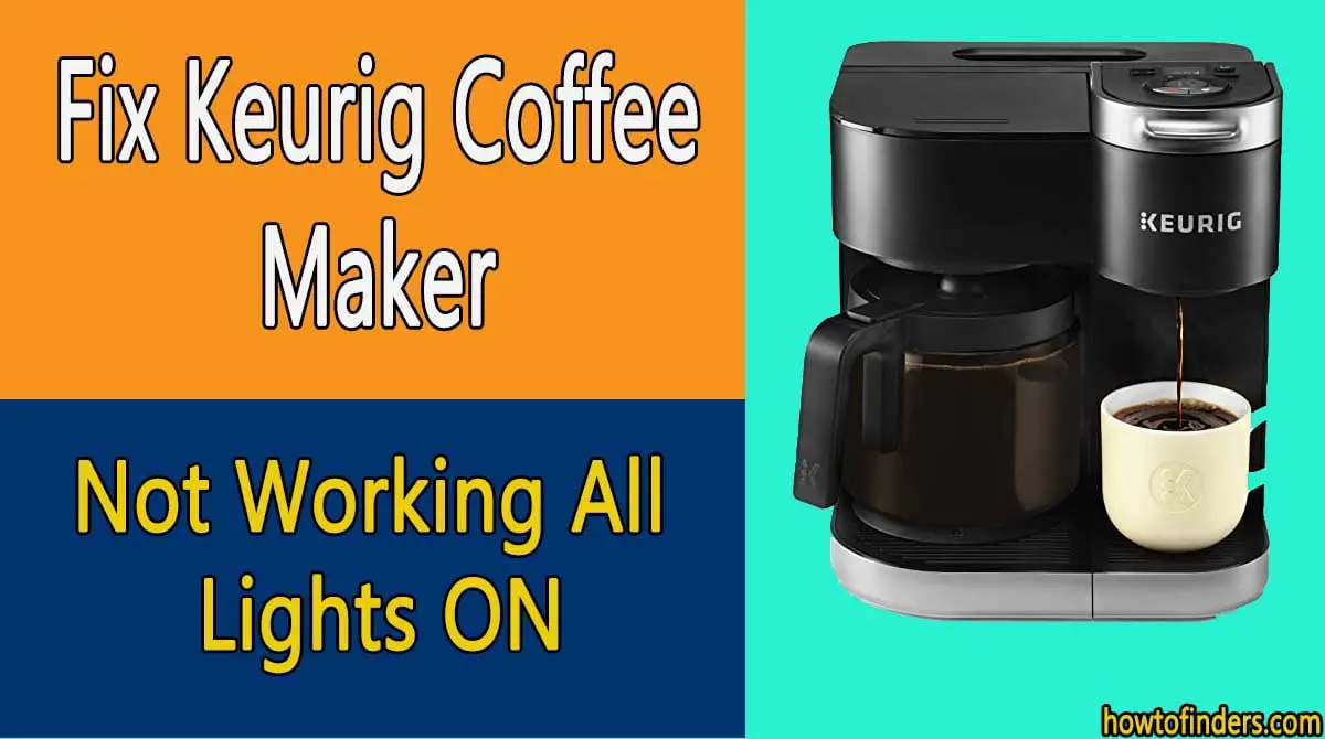  Keurig Coffee Maker Not Working All Lights ON