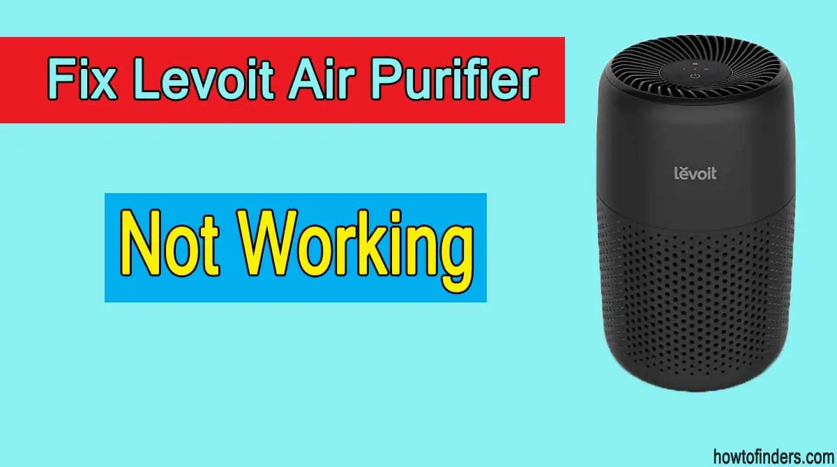 Levoit Air Purifier Not Working