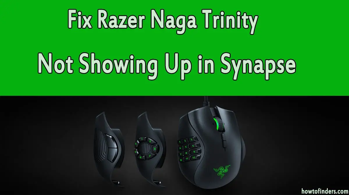  Razer Naga Trinity Not Showing Up in Synapse