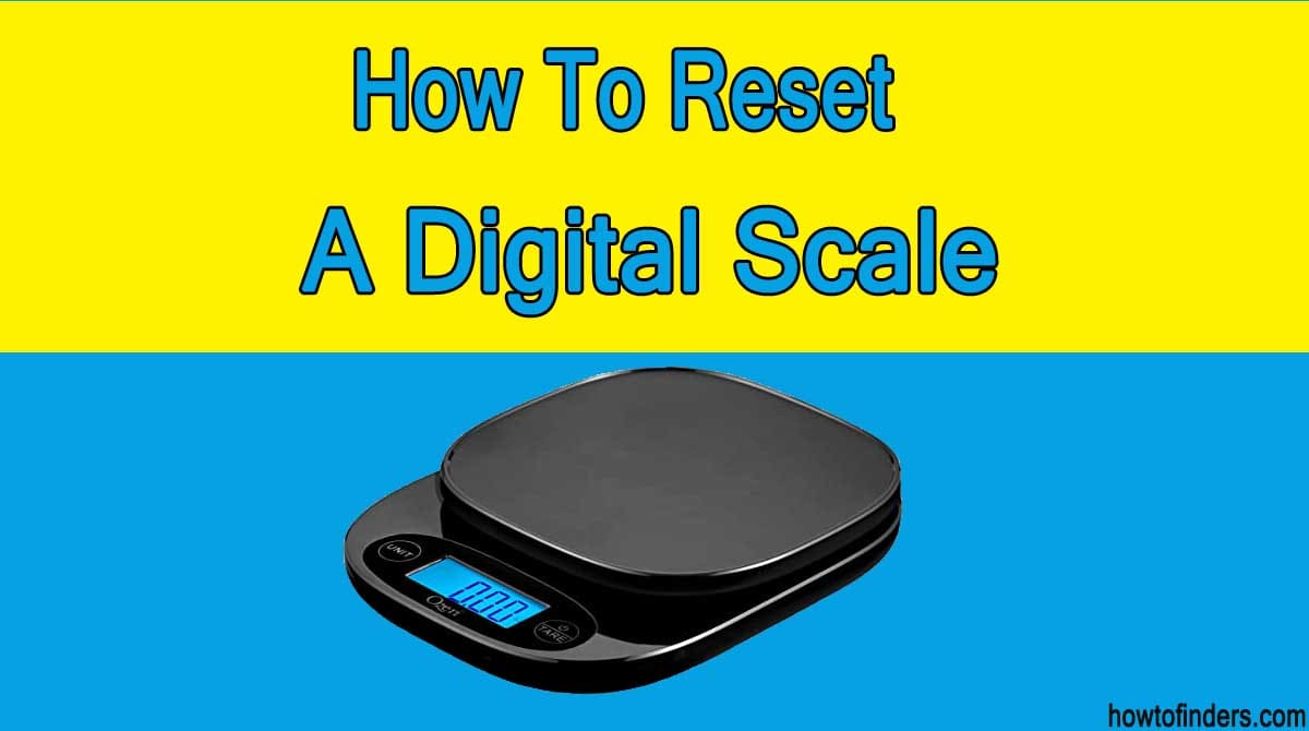 Reset A Digital Scale