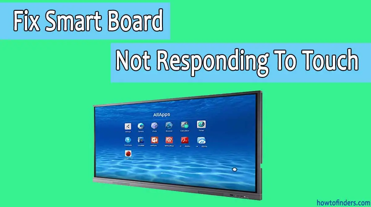 Smart Board Not Responding To Touch