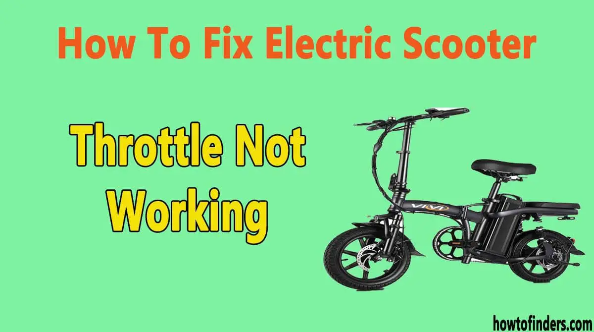  Electric Scooter Throttle Not Working