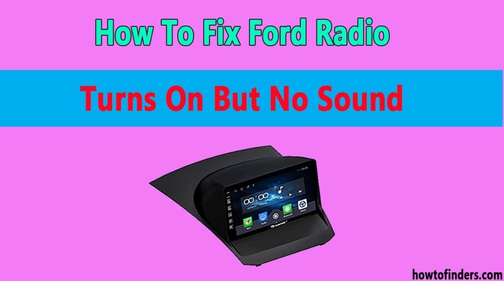 How To Fix Ford Radio Turns On But No Sound How To Finders