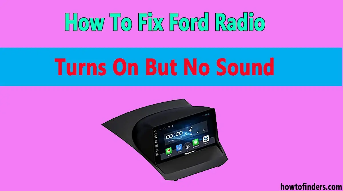 Ford Radio Turns On But No Sound