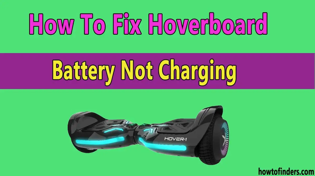 Hoverboard Battery Not Charging
