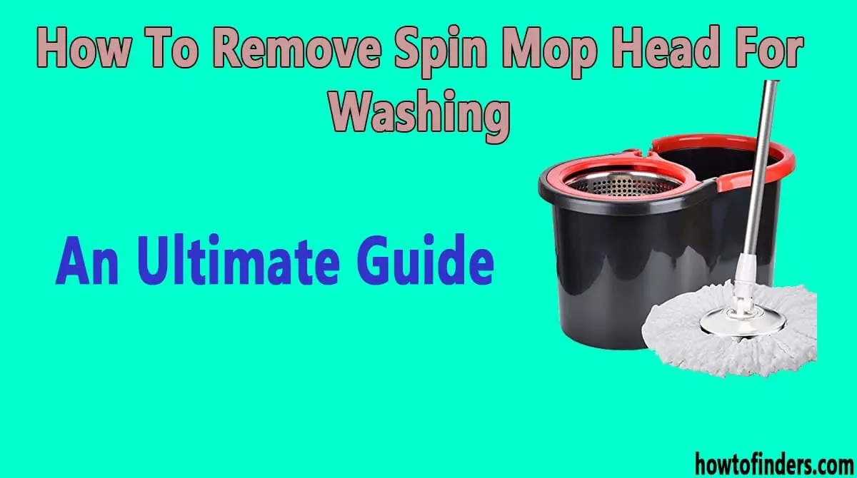 How To Remove Spin Mop Head For Washing
