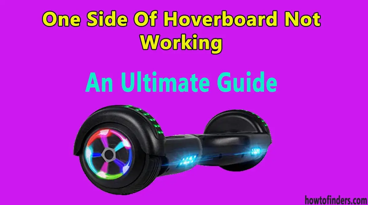 One Side Of Hoverboard Not Working