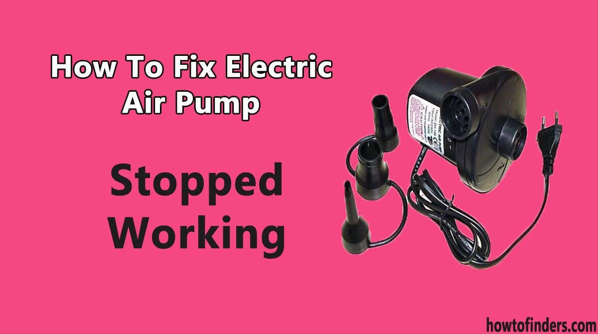 Electric Air Pump Stopped Working