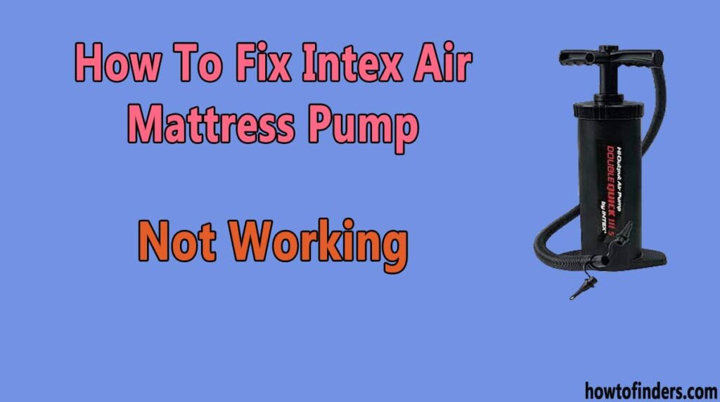 intex air mattress electric pump not working