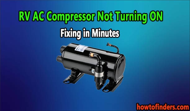 RV AC Compressor not Turning ON-Fixing in Minutes