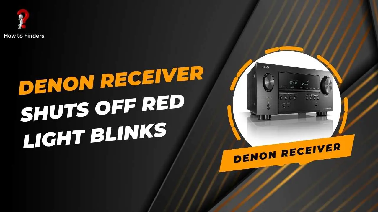 Denon receiver shuts off red light blinks