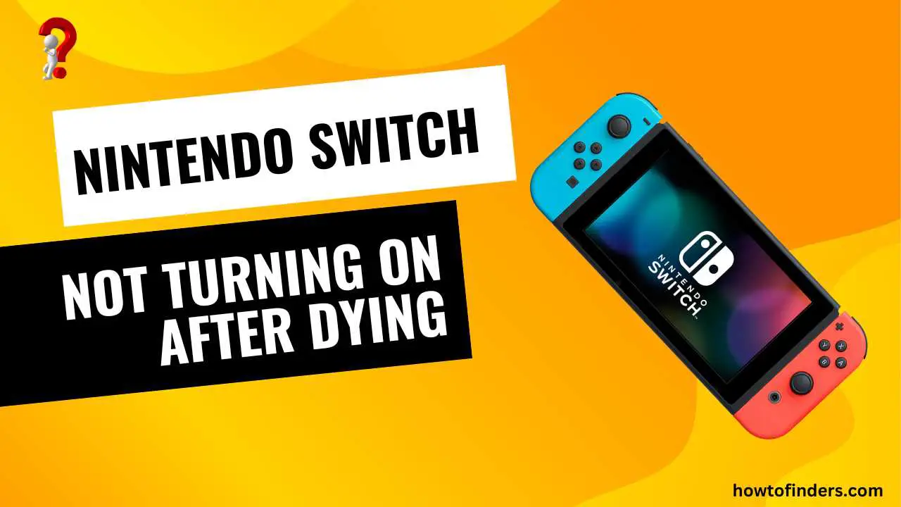 nintendo switch not turning on after dying